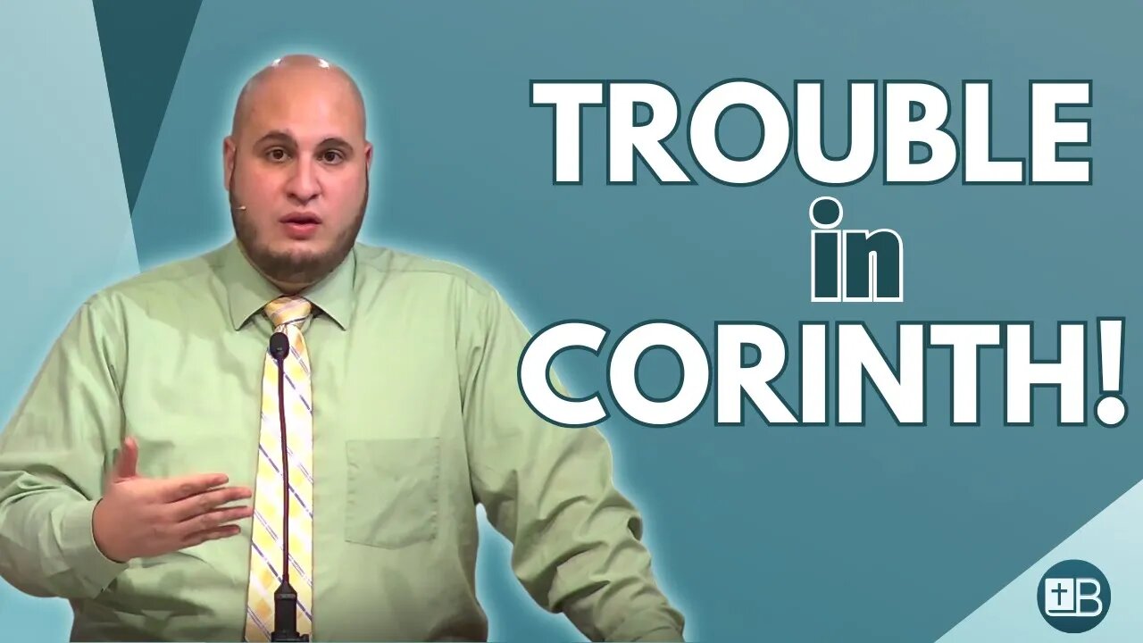 TROUBLE in Corinth! | Growing Pains 01 (1 CORINTHIANS SERIES)