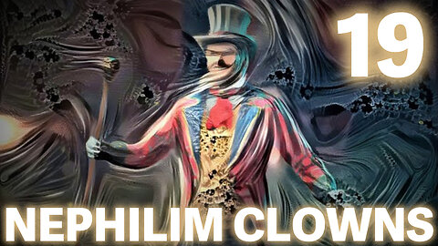 The NEPHILIM Looked Like CLOWNS - 19 - The Ring Master, Vodou and The Hat Man