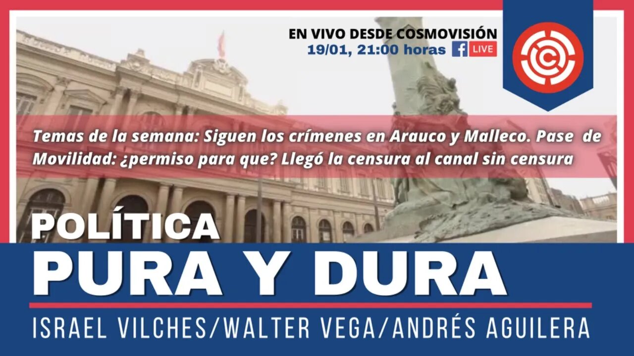 Política Pura y Dura. Walter Vega y Andrés Aguilera, conduce el periodista Israel Vilches