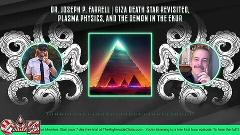 Dr. Joseph P. Farrell | Giza Death Star Revisited, Plasma Physics, & The Demon In The Ekur