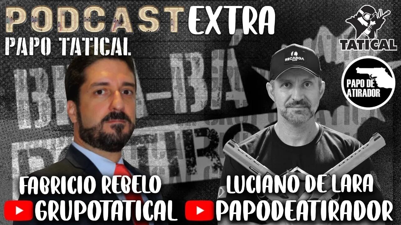 Papo Tatical #Extra com Fabricio Rebelo e Luciano Lara sobre os decretos