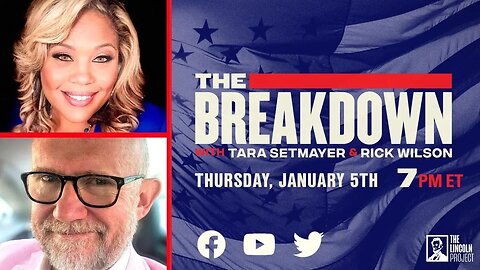 LPTV: The Breakdown – January 5, 2023 | Hosts: Tara Setmayer & Rick Wilson