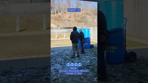 🥶🥶🥶🥶NWRA Action Shotgun Match Stage 2 Dan #unloadshowclear