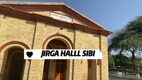 Jirga hall (1903) Sibi Balochistan