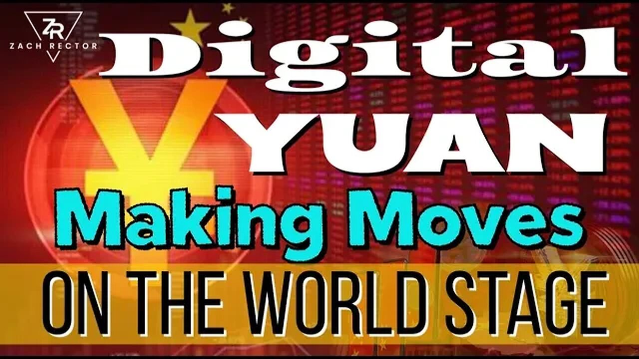 Digital Yuan Making Moves On The World Stage