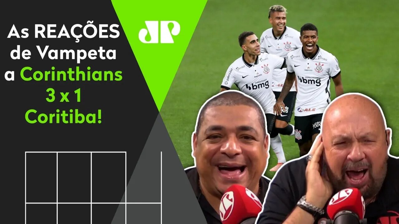UFA! OLHA como Vampeta reagiu a Corinthians 3 x 1 Coritiba!