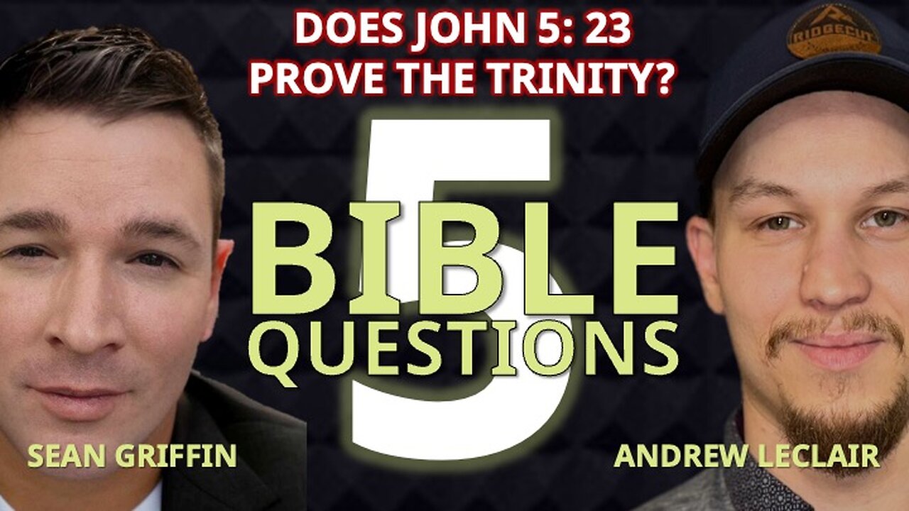 5 Bible Questions w Andrew LeClair & Sean Griffin