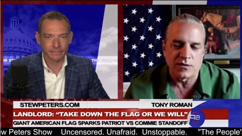 Stew Peters Show 6/03/22 - Landlord: "Take Down The Flag Or We Will" Giant American Flag Sparks Standoff