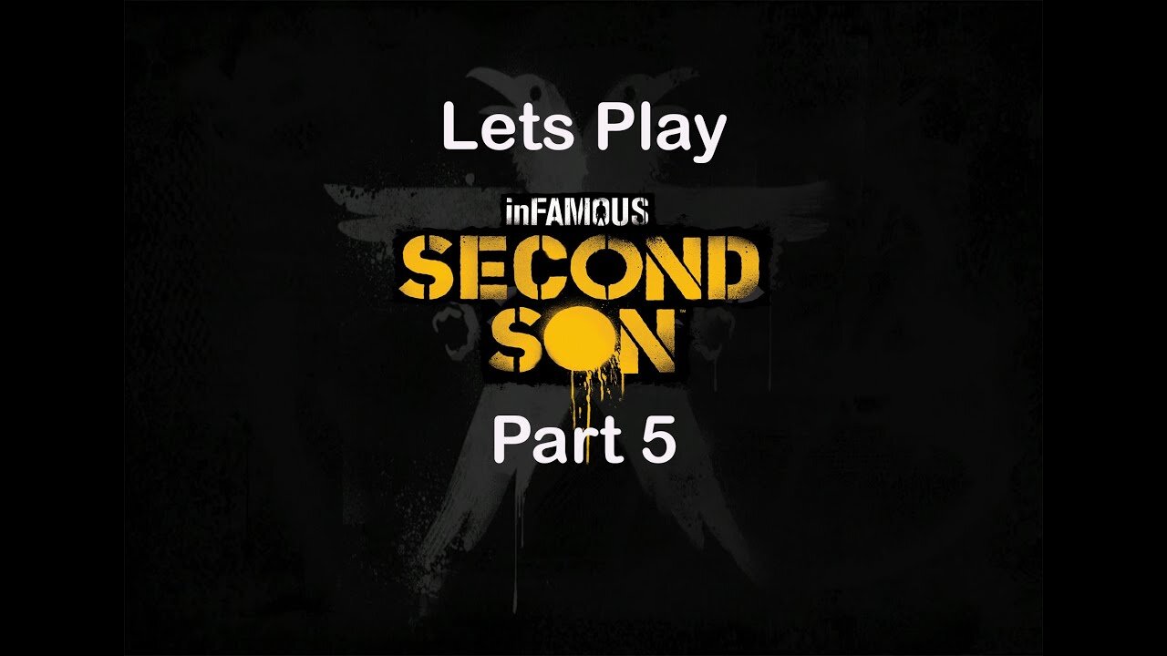 Infamous Second Son, Part 5, Hit The Town