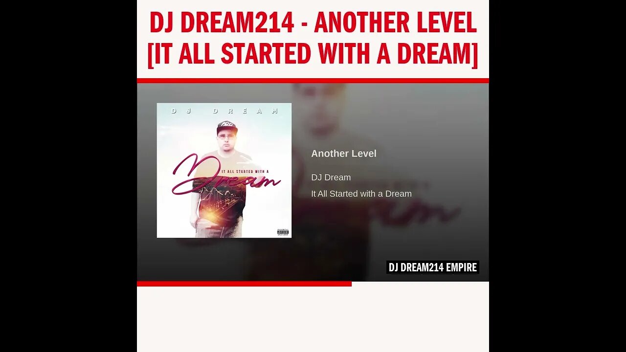 Dj Dream214 - Another Level [It All Started With A Dream]