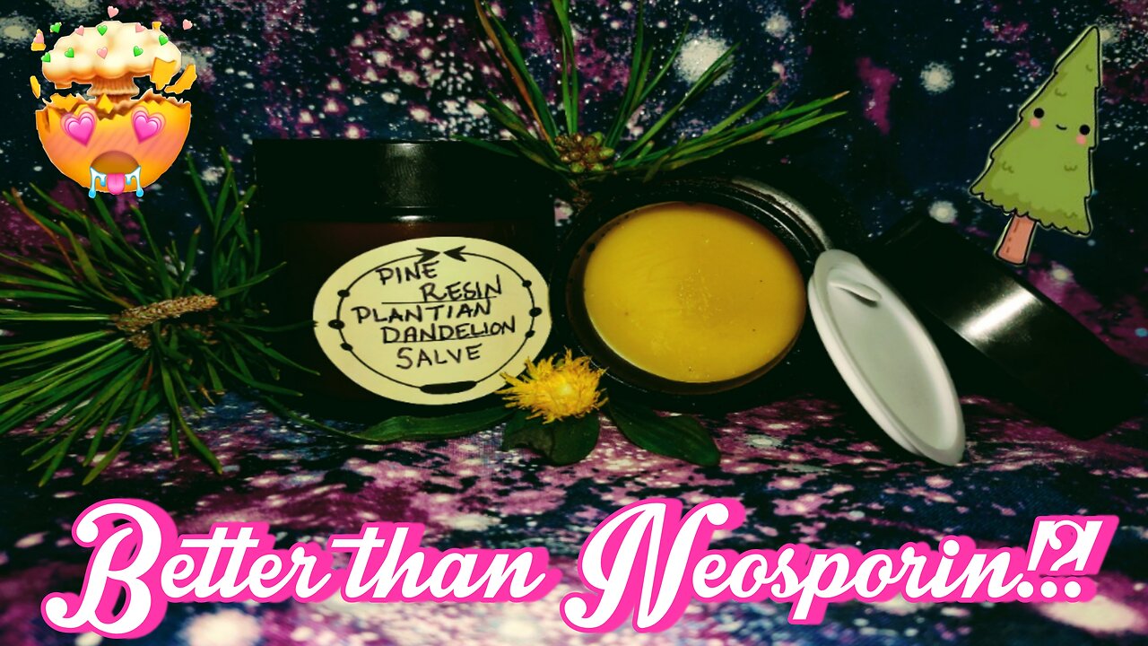 Plantian, dandilion and Pine Sap healing salve. BETTER THAN NEOSPORIN BY A LONG SHOT!