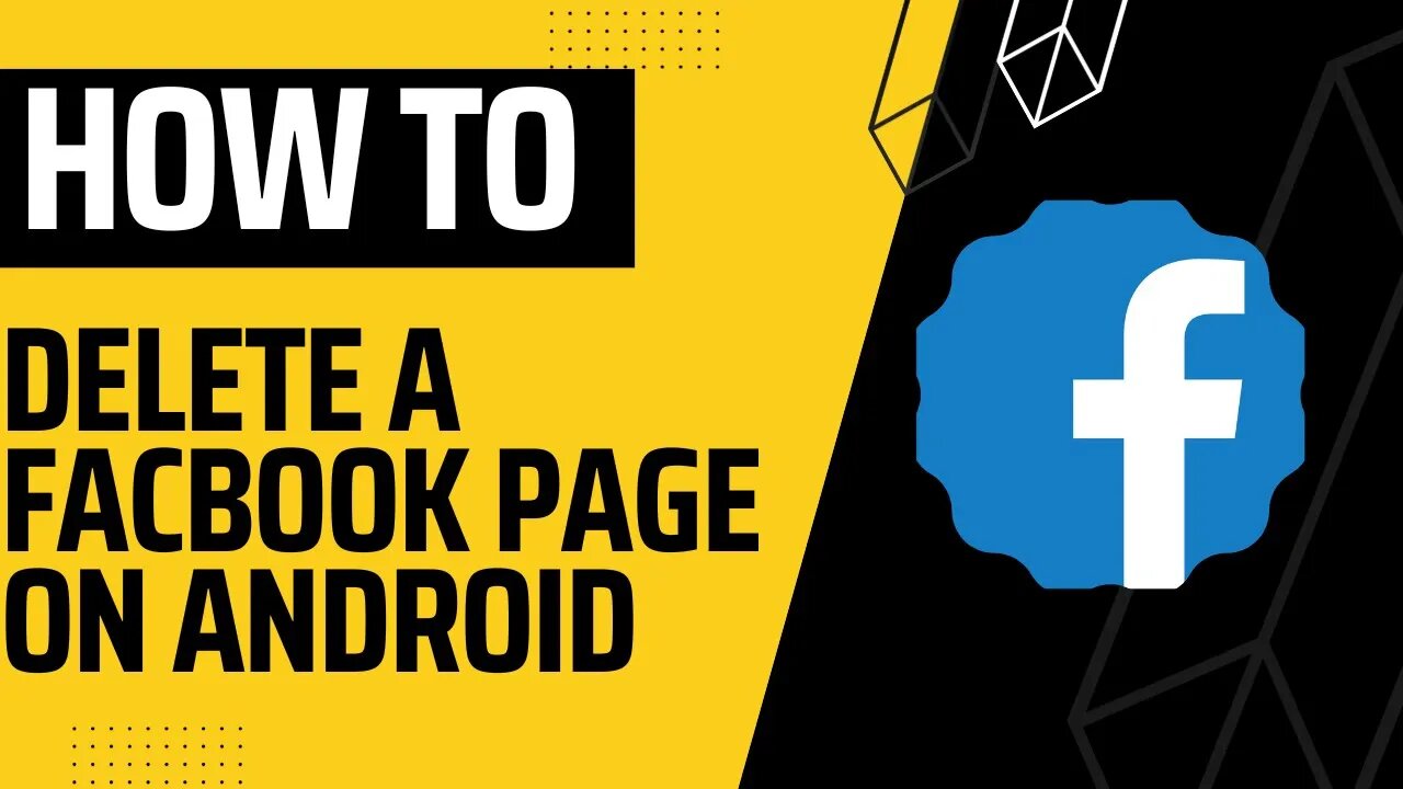 How to Delete a Facebook Page on Android - 2023 Step-by-Step Guide