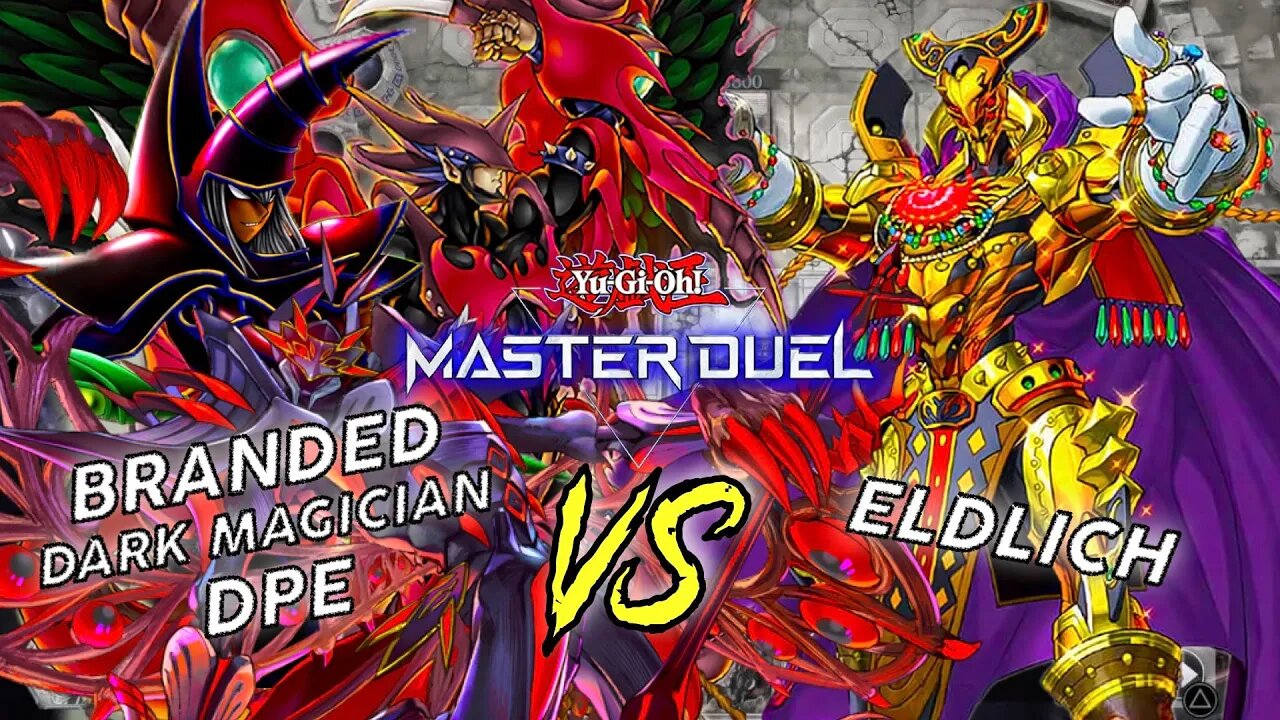 BRANDED DARK MAGICIAN DPE VS ELDLICH! | MASTER DUEL ▽ GAMEPLAY! | YU-GI-OH! MASTER DUEL CLIPS!