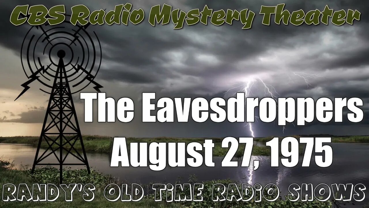 CBS Radio Mystery Theater The Eavesdroppers August 27, 1975