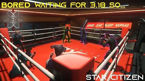 Bored waiting for 3.18 so... FIGHT CLUB! Star Citizen