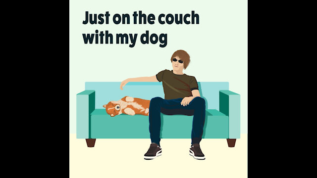 Just On The Couch With My Dog [GMG Originals]