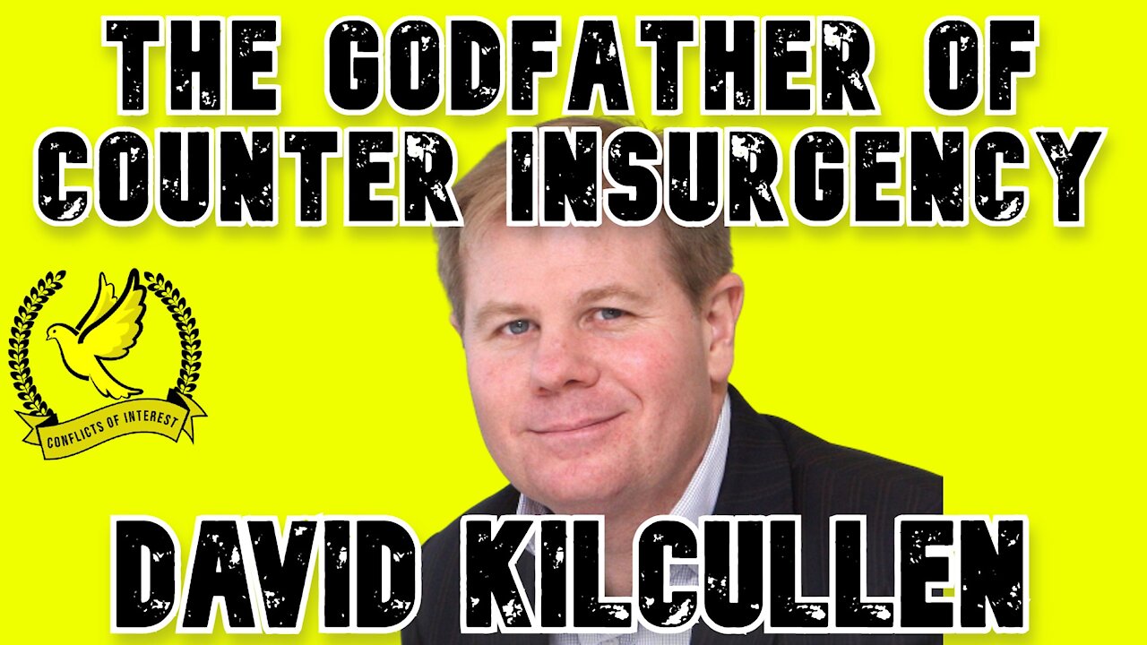 David Kilcullen: The Godfather of COIN