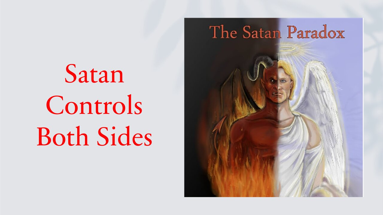 Satan Controls Both Sides