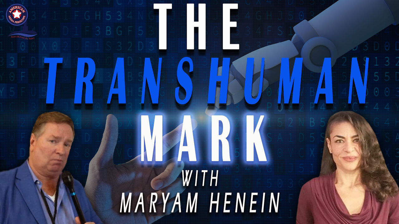 The Transhuman Mark with Maryam Henein | Unrestricted Truths Ep. 86