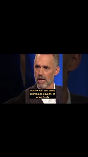 Equality of opportunity vs equality of outcome - Jordan Peterson