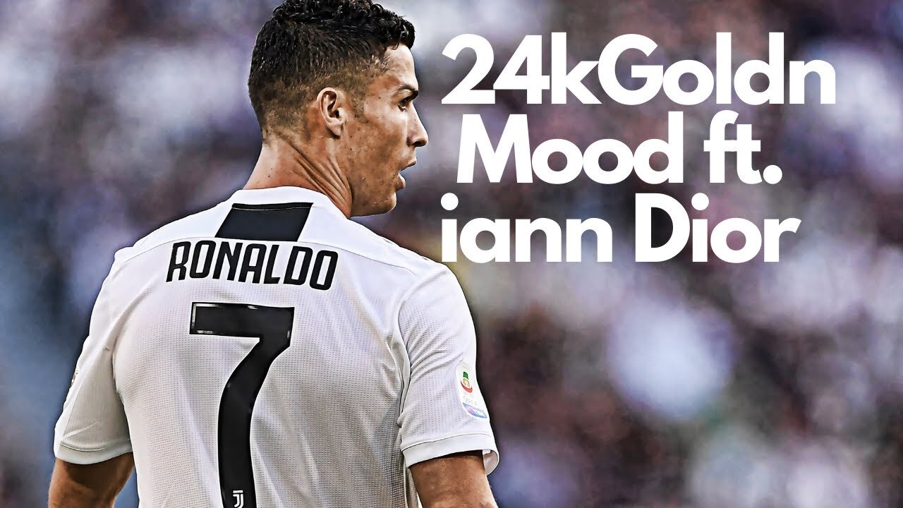 Cristiano Ronaldo ► 24kGoldn - Mood ft. iann Dior ● Skills and Goals |2022