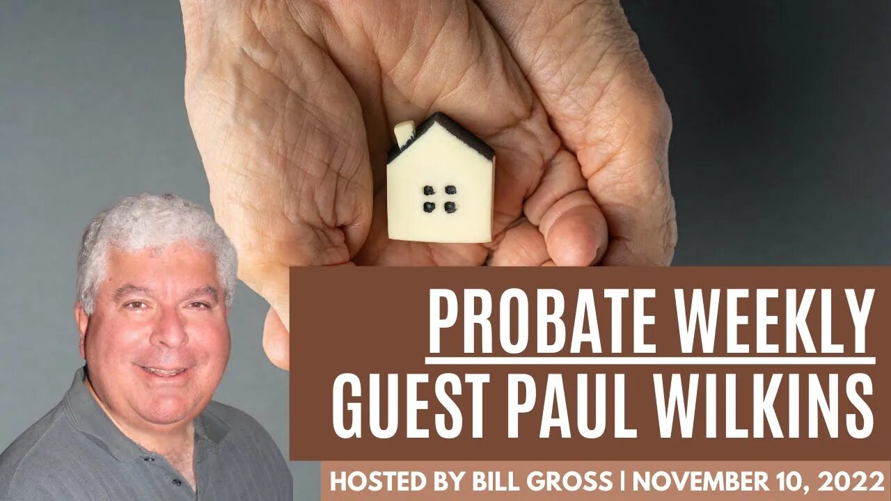 Probate Weekly | Paul Wilson of Approved Inheritance Cash