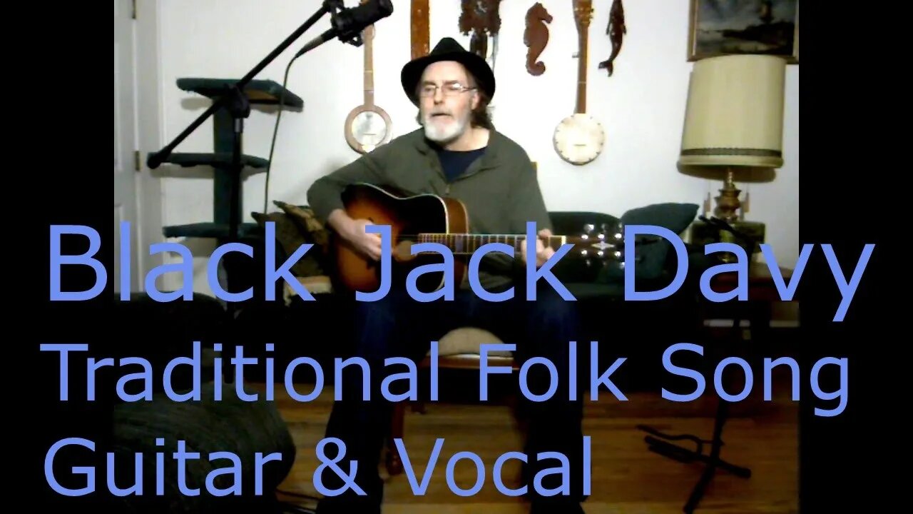 Black Jack Davy / Traditional Folk Song