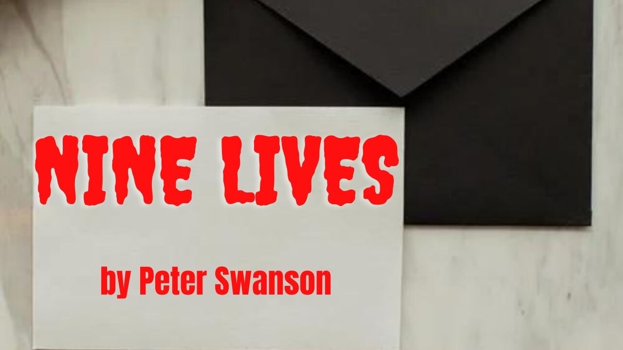 NINE LIVES by Peter Swanson