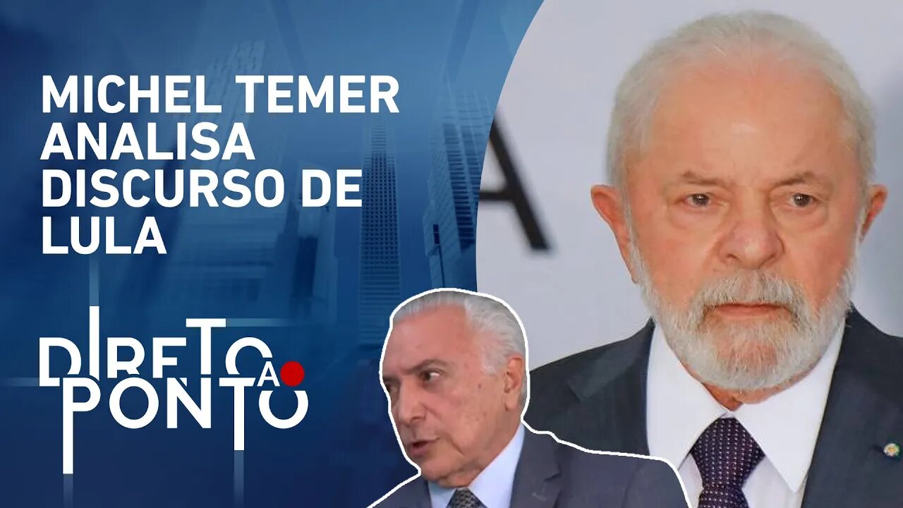 Temer: “Palavras no discurso de Lula não são de harmonia” | DIRETO AO PONTO