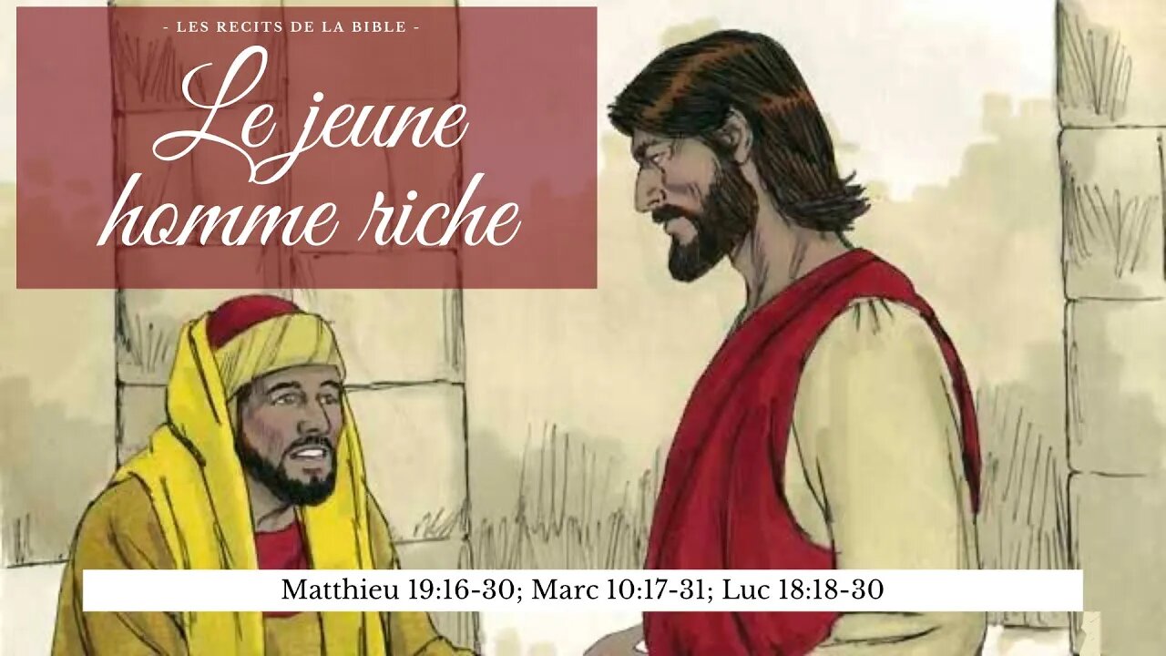 RTA - Les récits de la Bible - 28. Le jeune homme riche