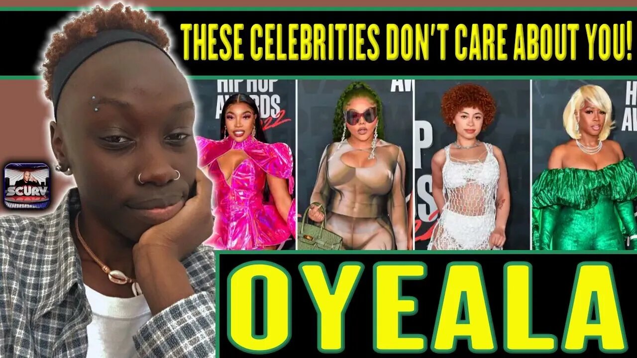 THESE CELEBRITIES DON'T CARE ABOUT YOU! | SISTER OYEALA