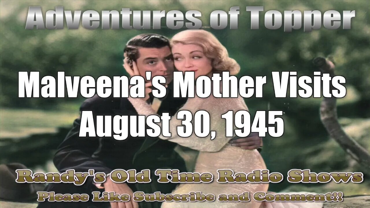 Adventures of Topper Malveena's Mother Visits August 30, 1945