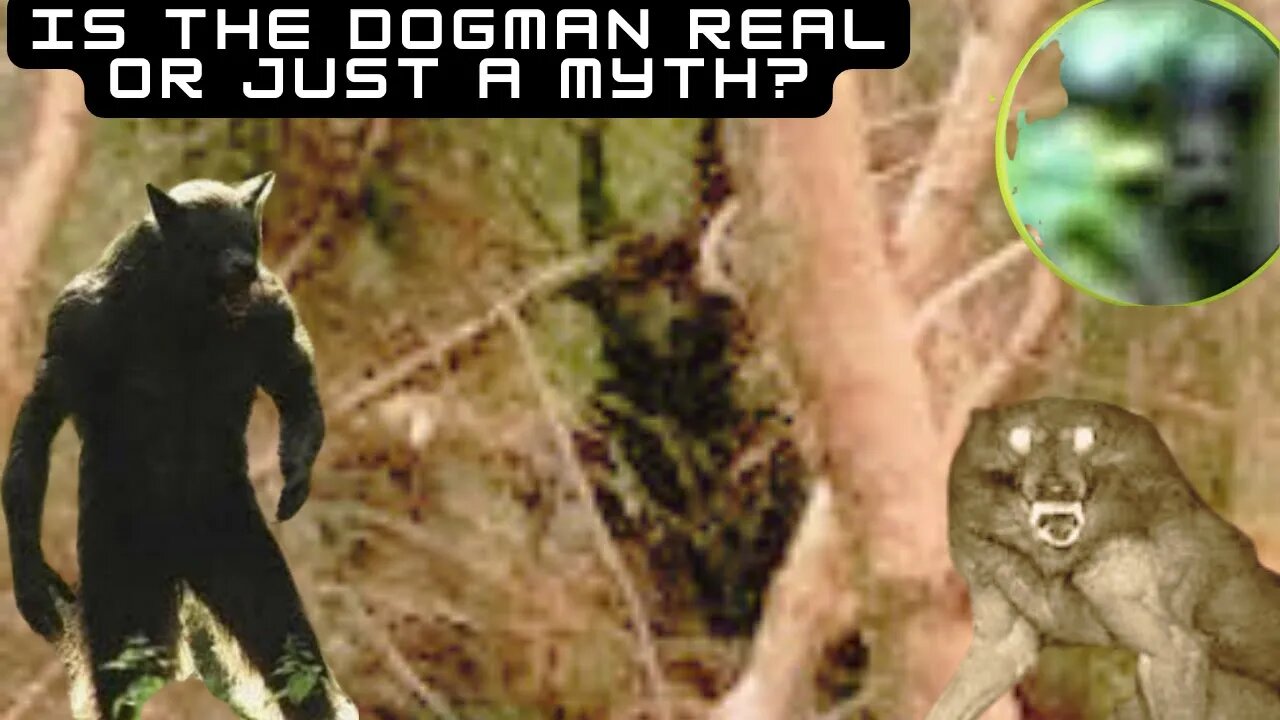 Is The Dogman Real Or Just A Myth?