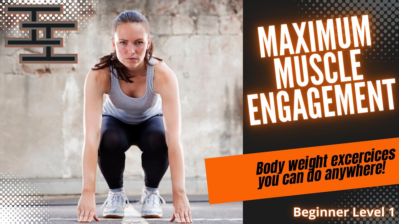 Maximum Muscle Engagement - Beginner At Home Workout Level 1 - Video 7