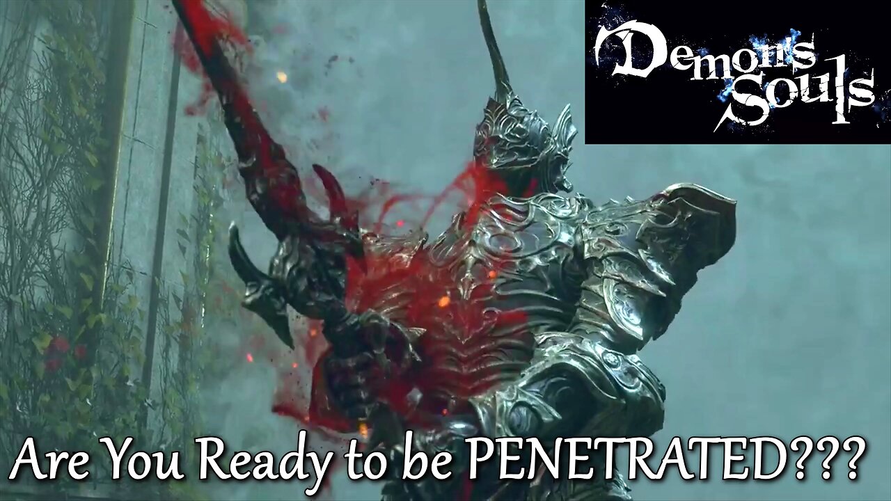 Demon's Soul's- PS5- Boletaria- Area 3- Penetrator Boss- Invaded Twice (Asshole)- Dexterity Build