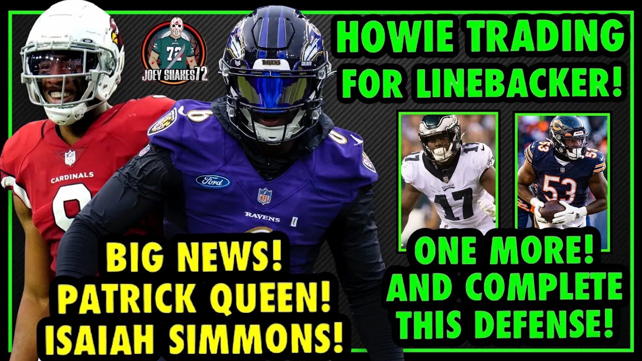 LINEBACKER TRADE! EAGLES GOING ALL IN! EAGLES TRADE RUMORS! ISAIAH SIMMONS! PATRICK QUEEN! BOOM!