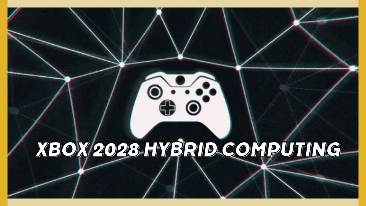 XBOX 2028: Hybrid Computing and Cloud Gaming?