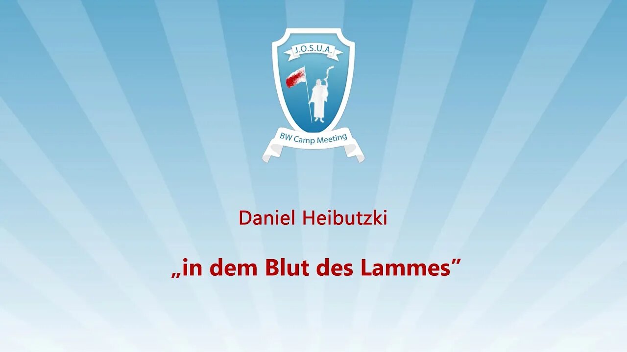 10. In dem Blut des Lammes # Daniel Heibutzki # JOSUA Camp 2023