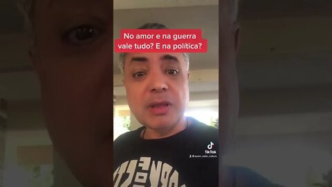 No amor e na guerra vale tudo? E na política? #eleicoes2022 #bolsonaro #fakenews #short #shorts