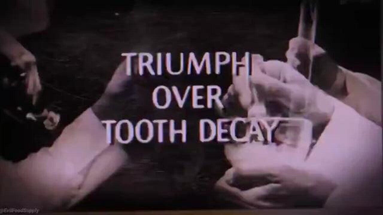 Triumph Over Tooth Decay - History Of Fluoride! AGAIN