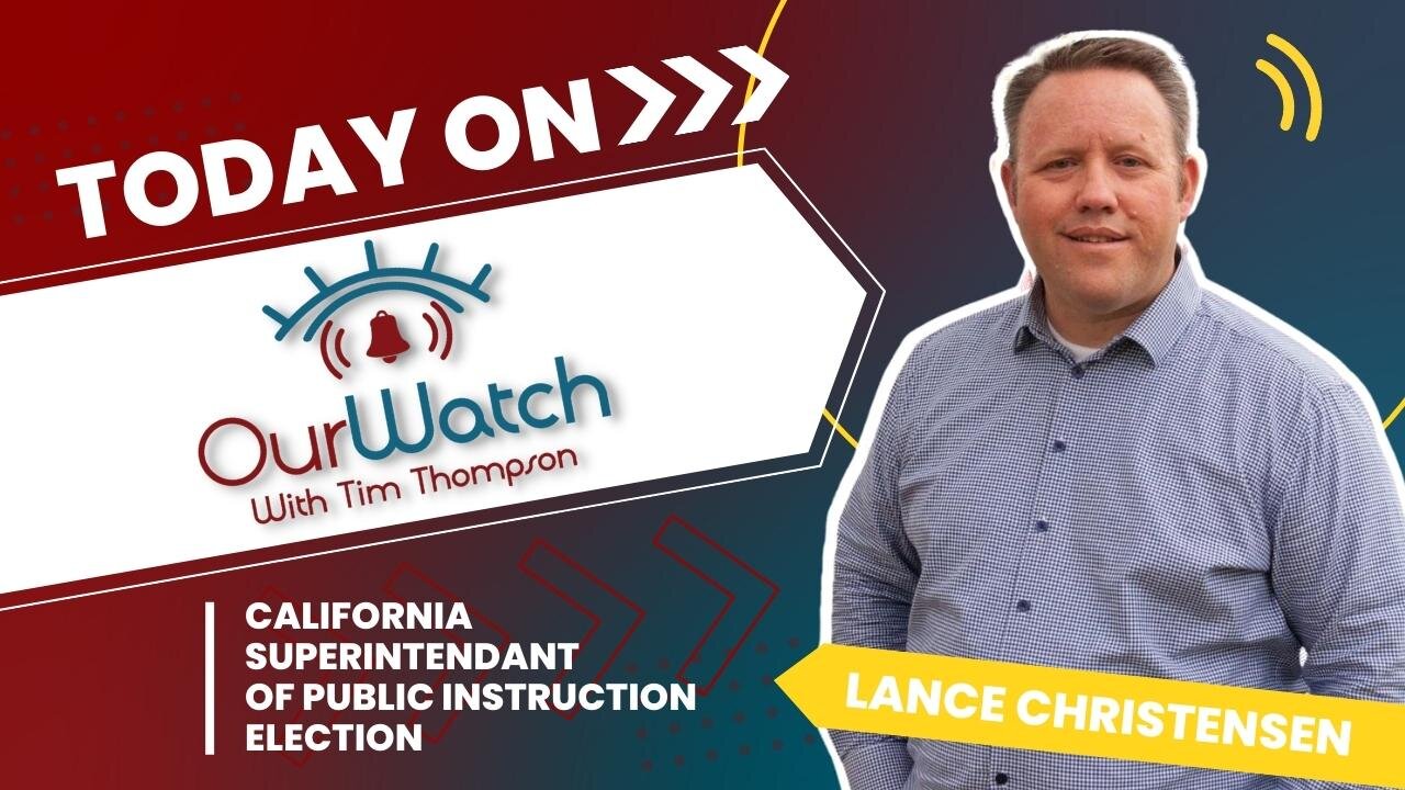 Lance Christensen, running for California Superintendent of Public Instruction