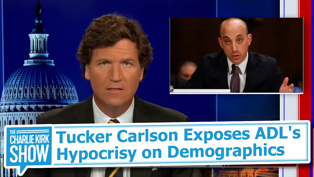 Tucker Carlson Exposes ADL's Hypocrisy on Demographics