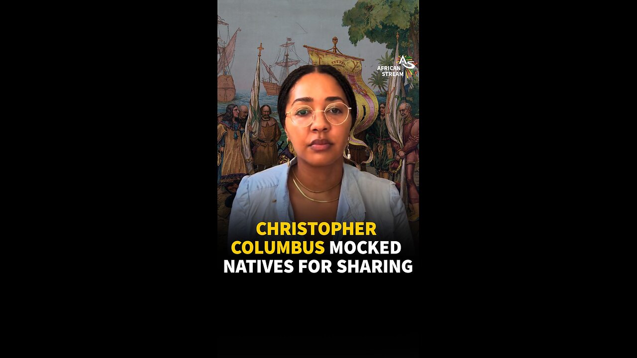 CHRISTOPHER COLUMBUS MOCKED NATIVES FOR SHARING