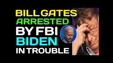 BILL GATES UPDATE !! BIDEN IS NOW IN GREAT TROUBLE