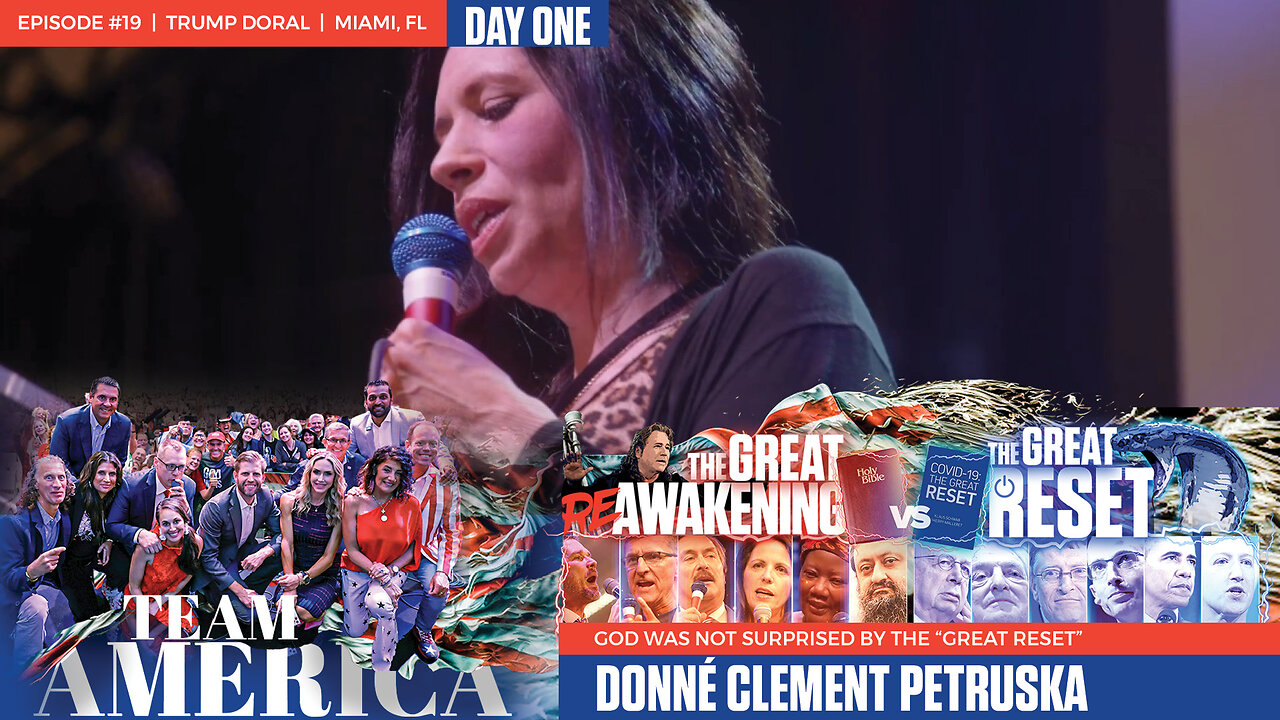 ReAwaken America Tour | Donné Clement Petruska | God Was Not Surprised by the “Great Reset”