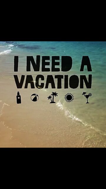 Need a vacation [GMG Originals]