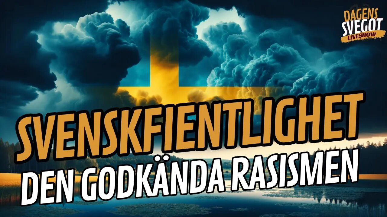 Svenskfientlighet: Den godkända rasismen