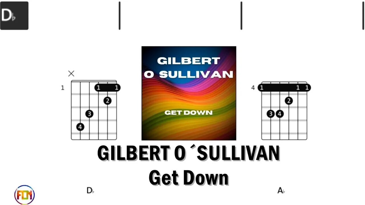 GILBERT O´SULLIVAN Get Down - Guitar Chords & Lyrics HD