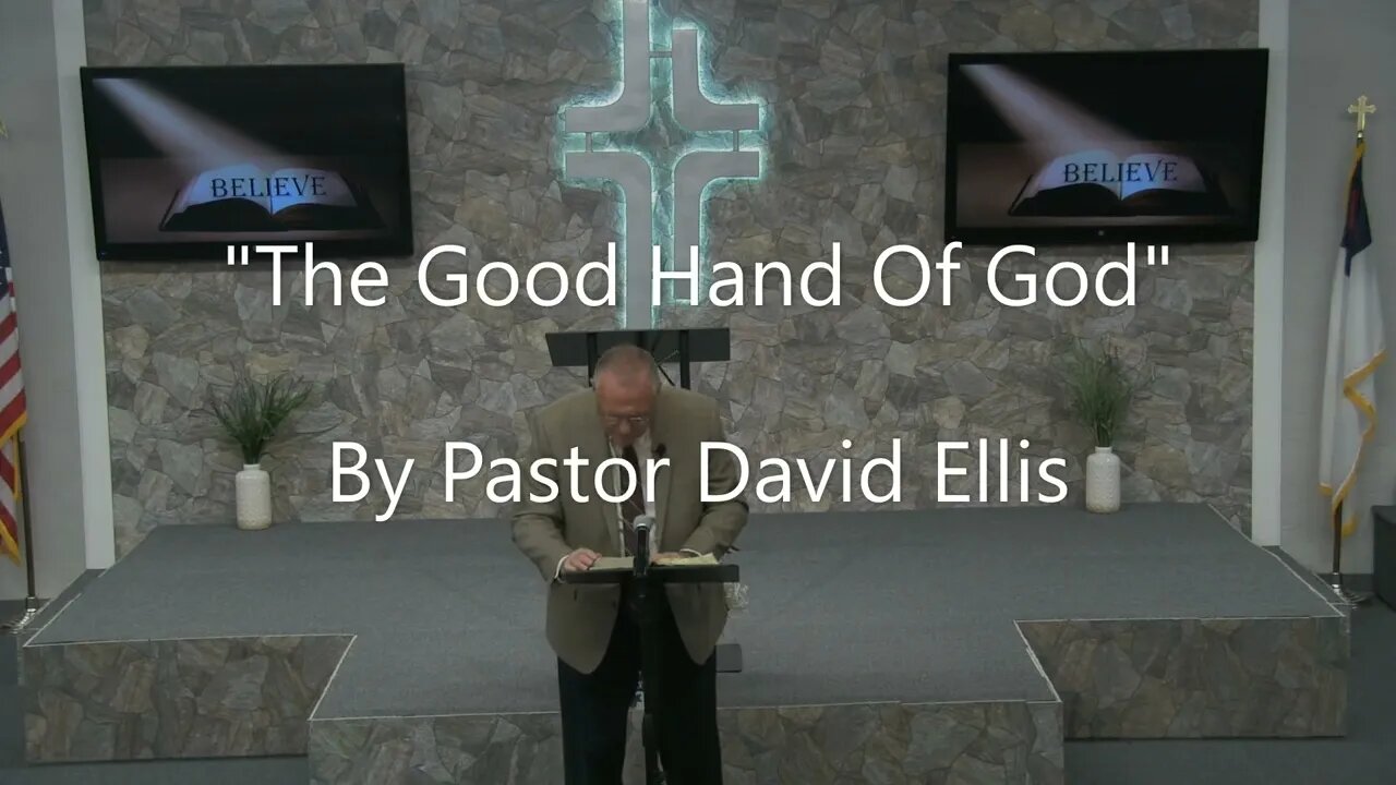 "The Good Hand Of God" By Pastor David Ellis