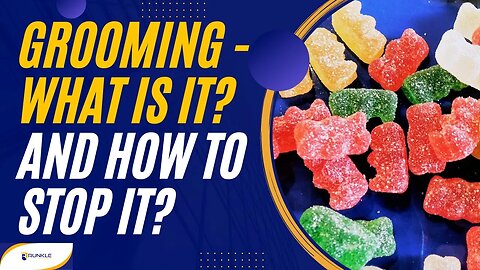 Grooming: What Is It, And How To Stop It?